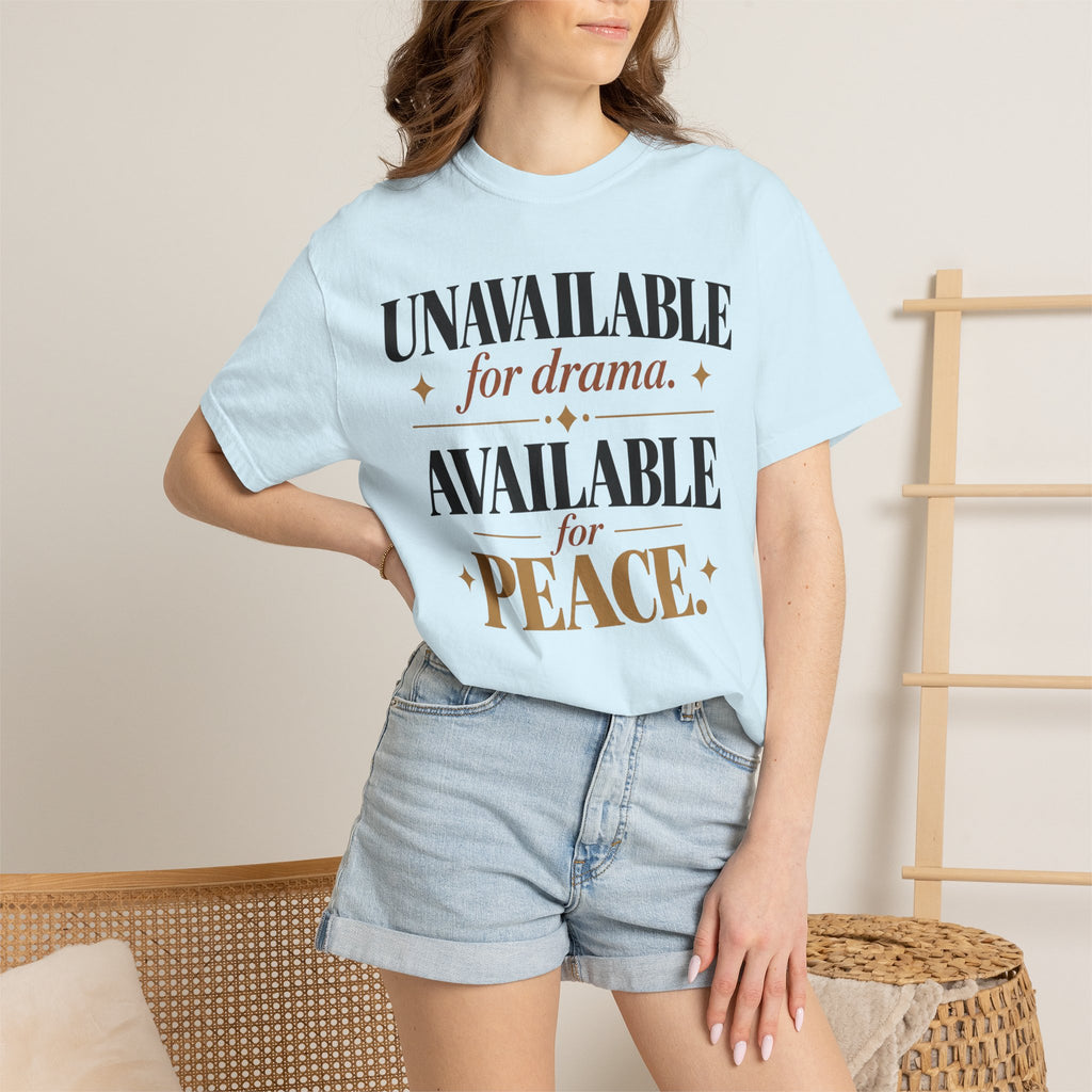 Unavailable for drama.  Available for peace T-shirt