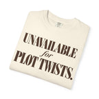 Unavailable for Plot Twists T-Shirt