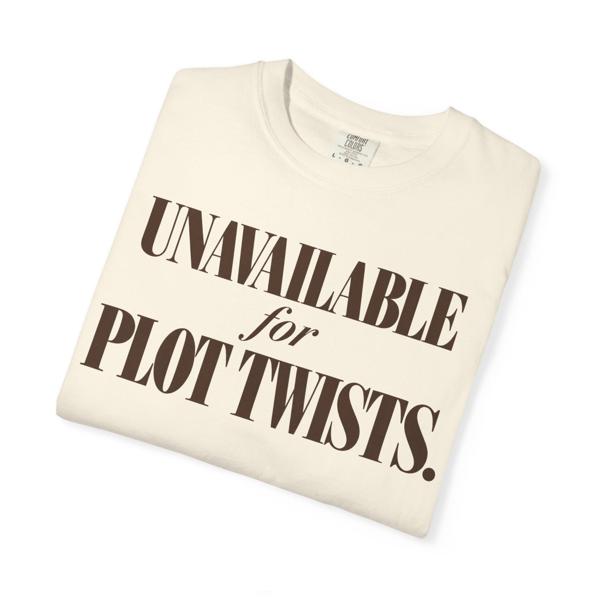 Unavailable for Plot Twists T-Shirt