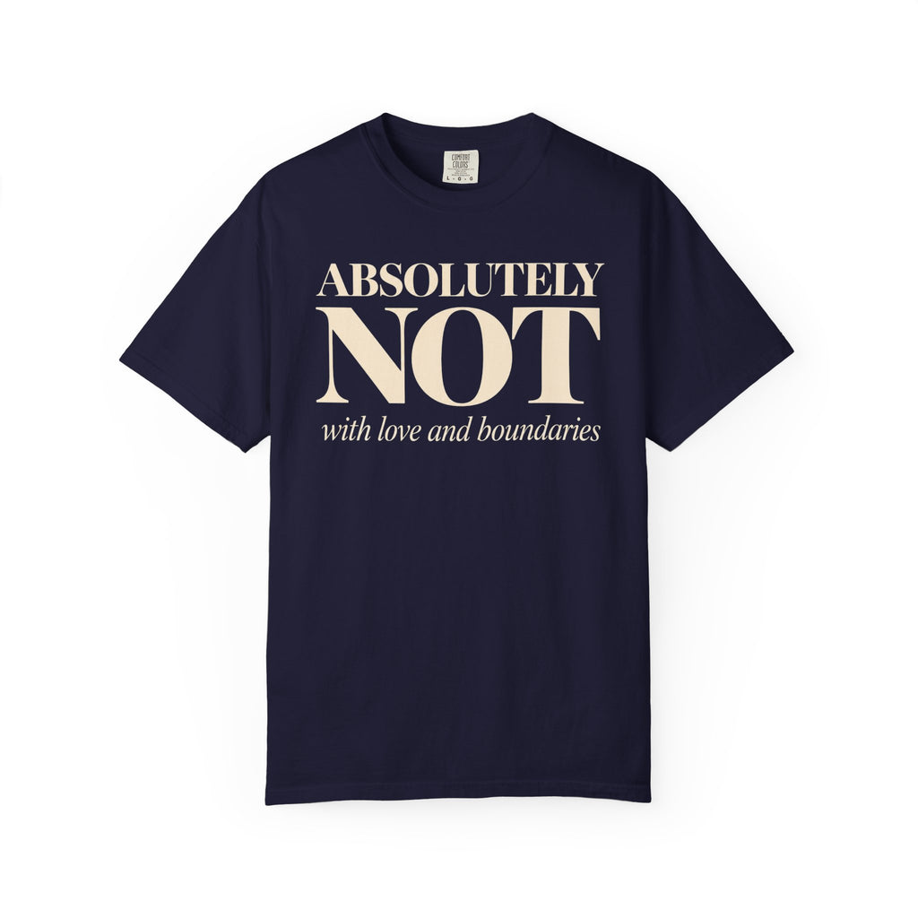 Absolutely NOT T-Shirt