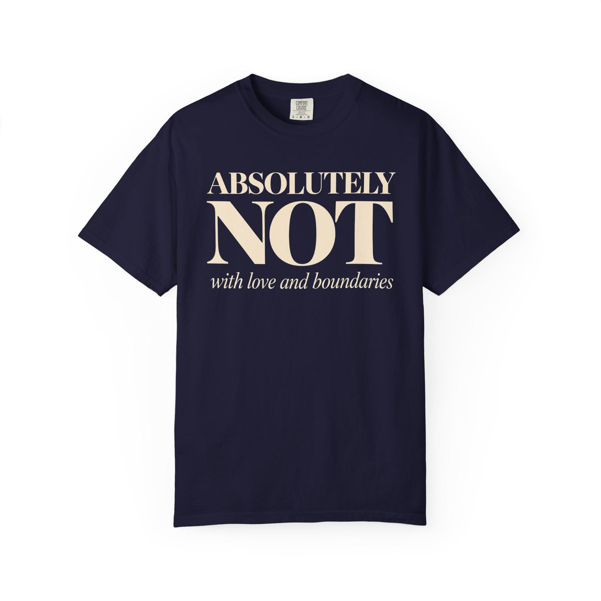 Absolutely NOT T-Shirt