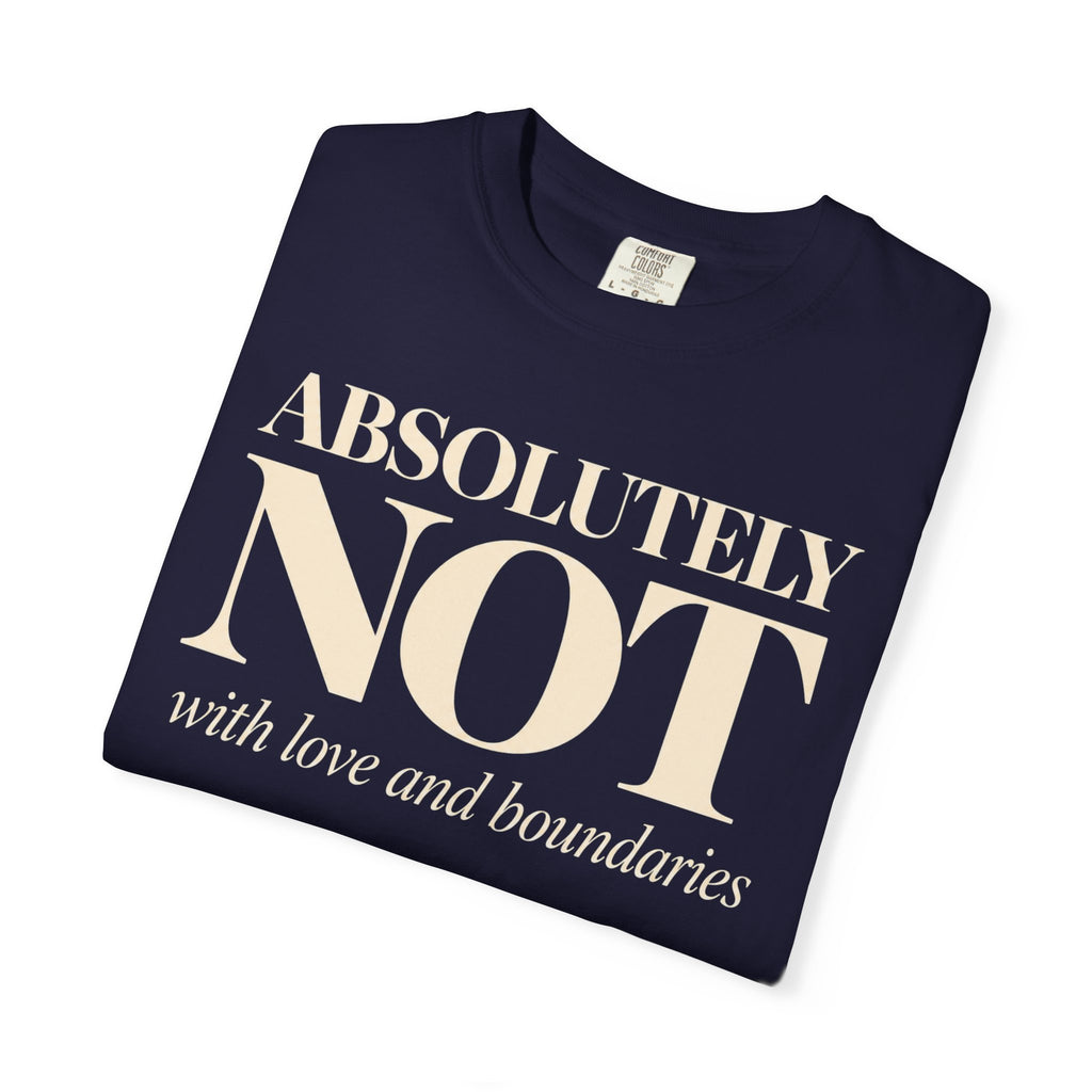 Absolutely NOT T-Shirt
