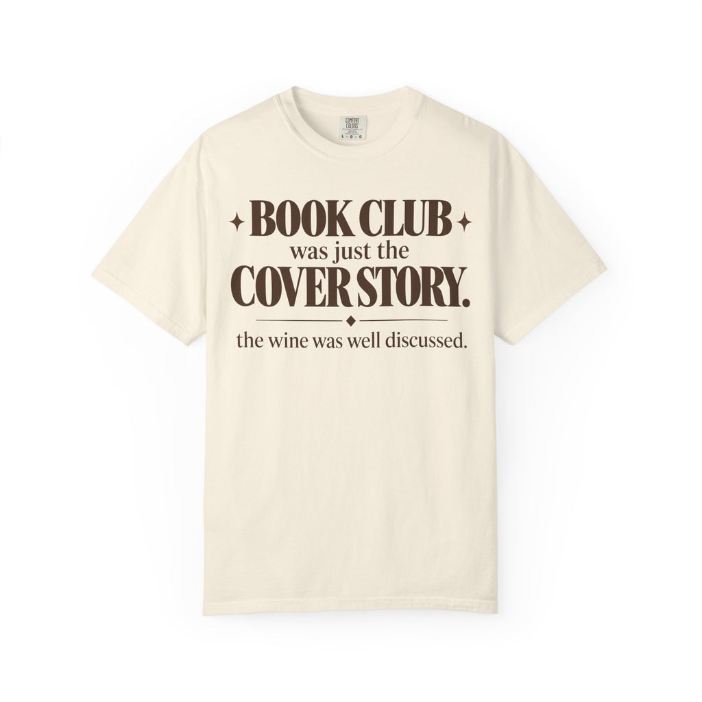 Book club was just the cover story T-shirt