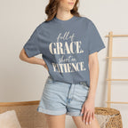 Full of grace.  Short on patience. T-shirt