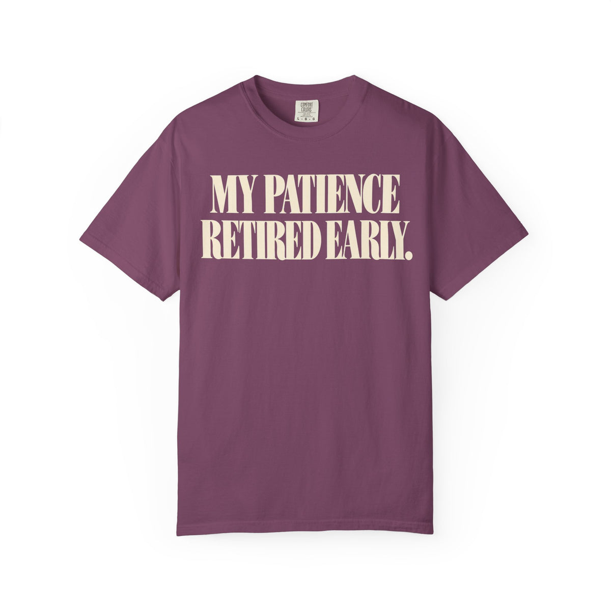 My patience retire early T-shirt