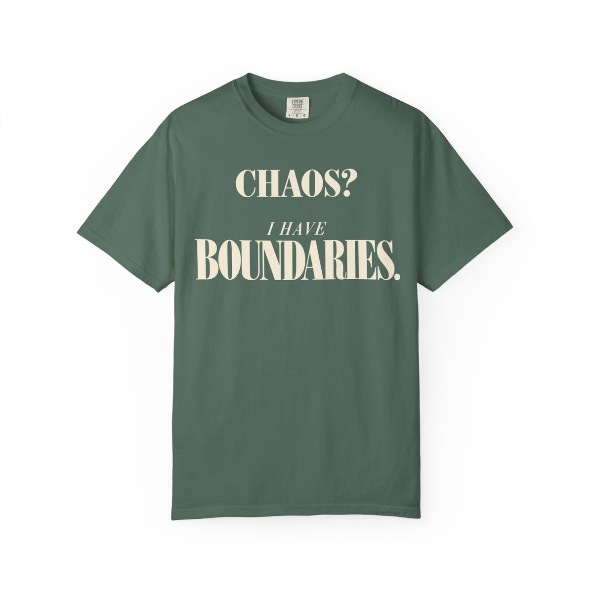 Chaos?  I have boundaries T-shirt