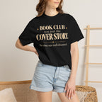 Book club was just the cover story T-shirt