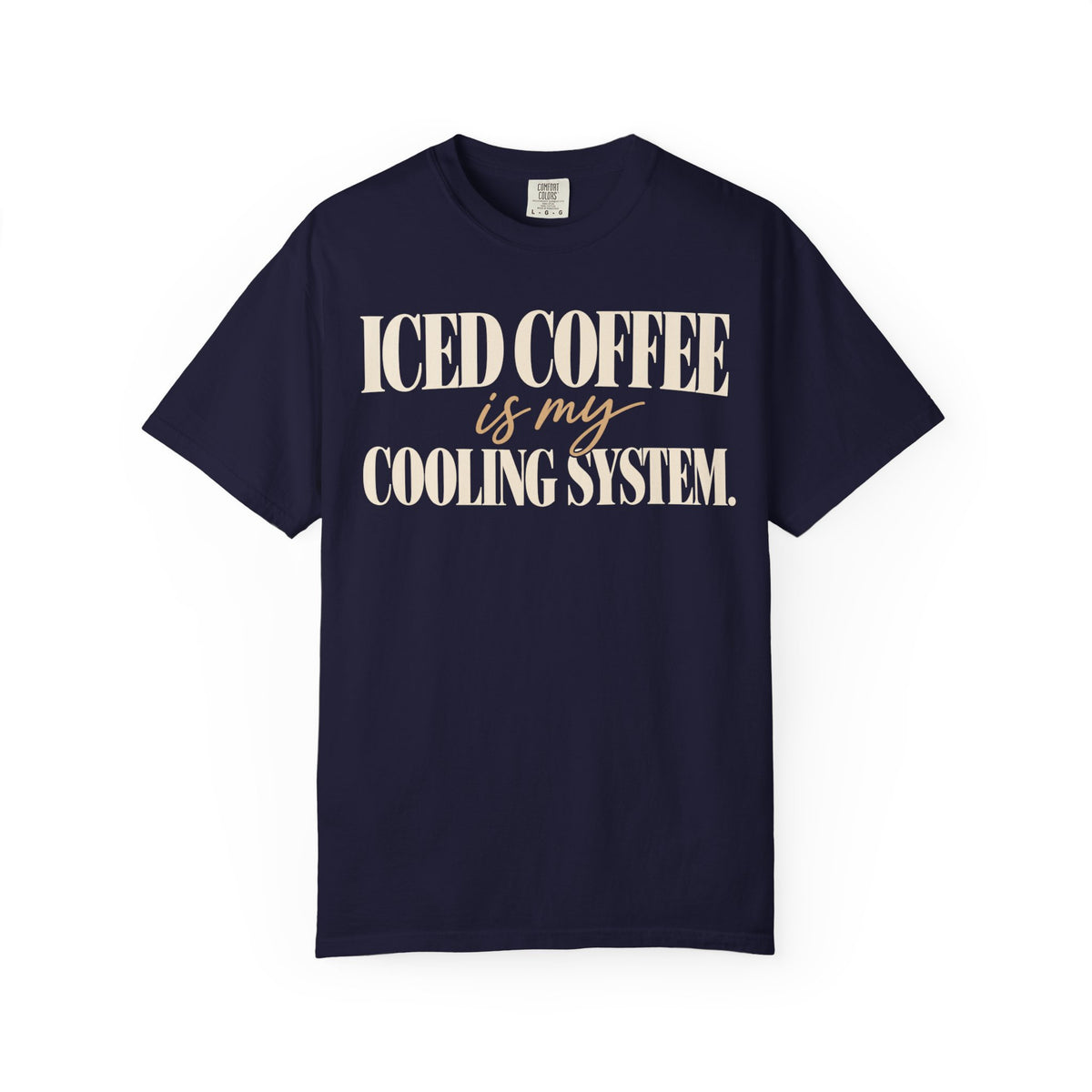 Iced coffee is my cooling system T-shirt