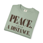 Peace from a distance T-shirt