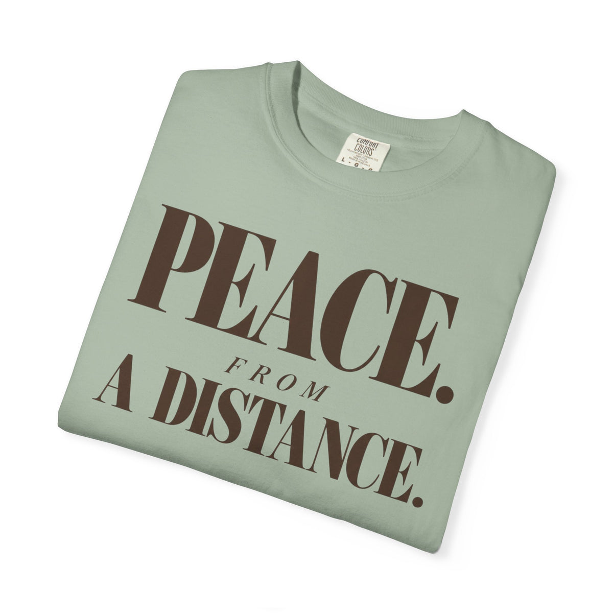 Peace from a distance T-shirt
