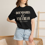 Boundaries & Eye cream T-shirt