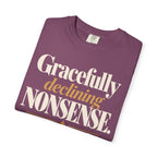 Gracefully declining nonsense T-shirt