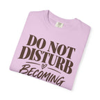 Do not disturb T-shirt