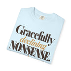 Gracefully declining nonsense T-shirt