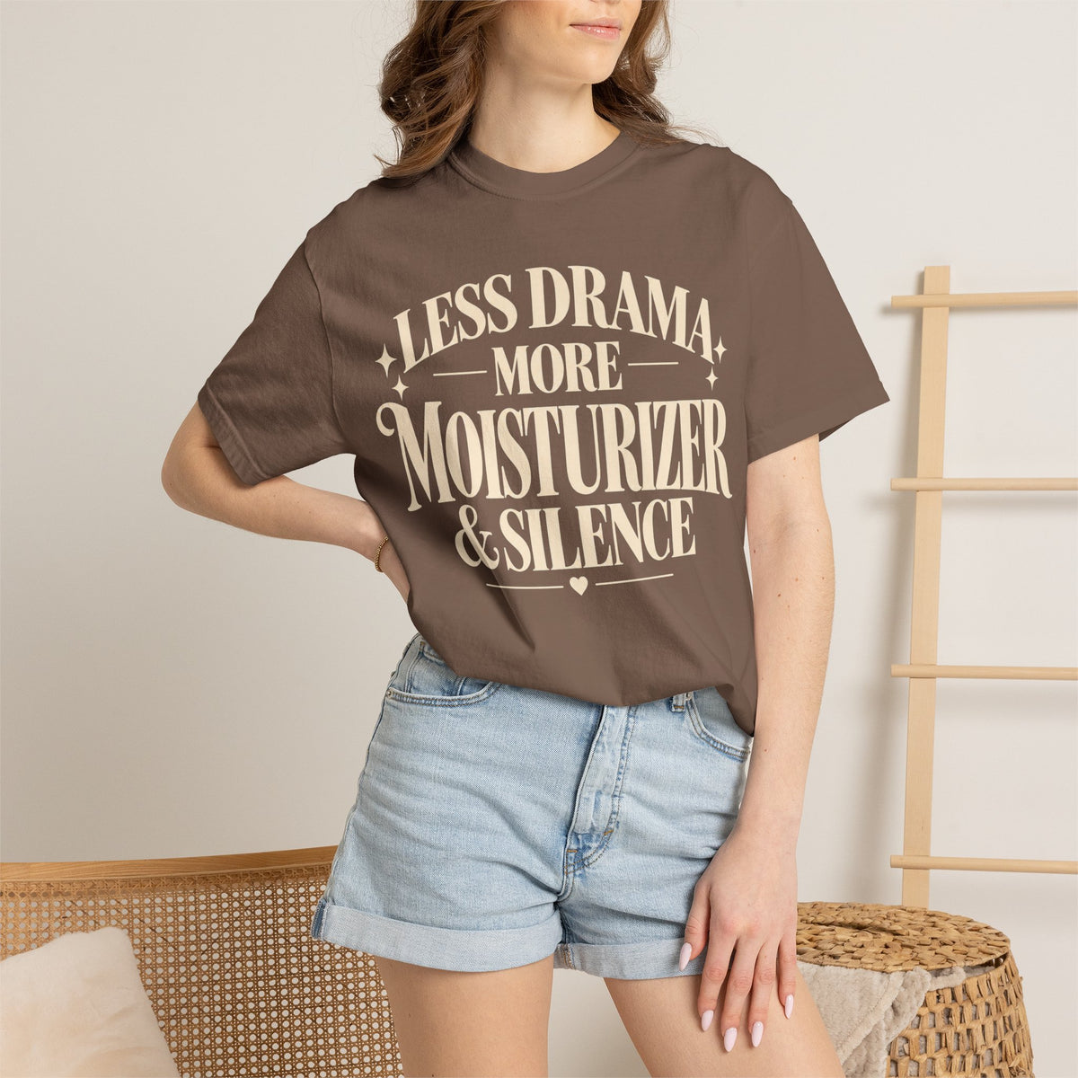 Less drama.  More moisturizer & silence T-shirt