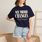 My mood changes T-shirt