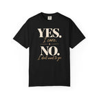 Yes I care.  No I don't want to go. T-shirt