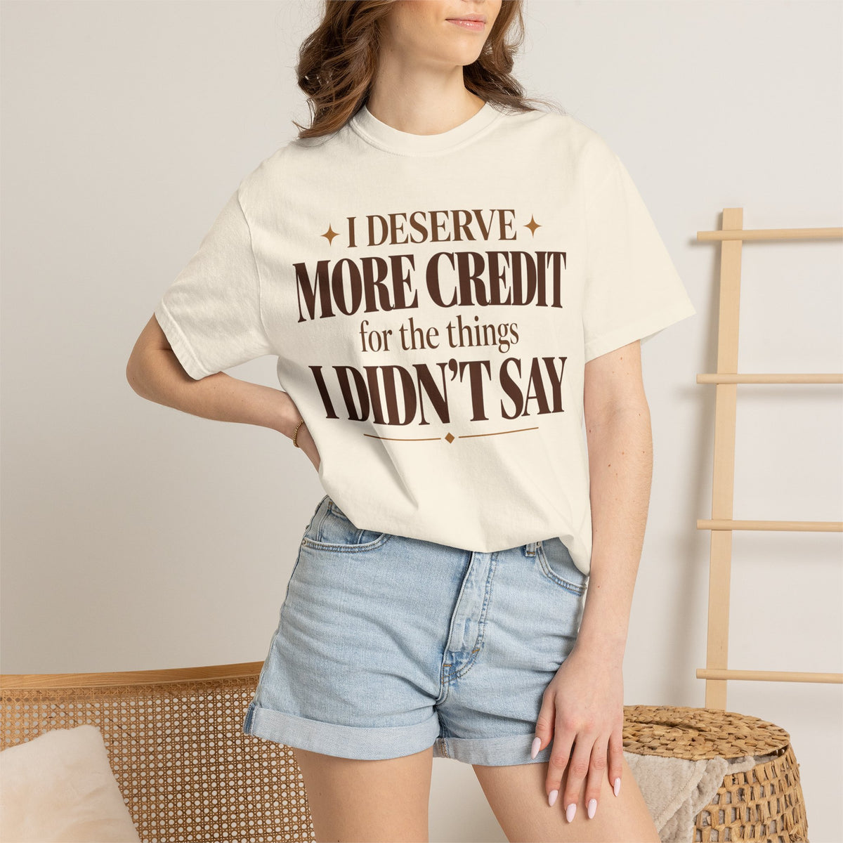 I deserve more credit for the things I didn't say T-shirt