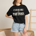 Unavailable for plot twists T-shirt