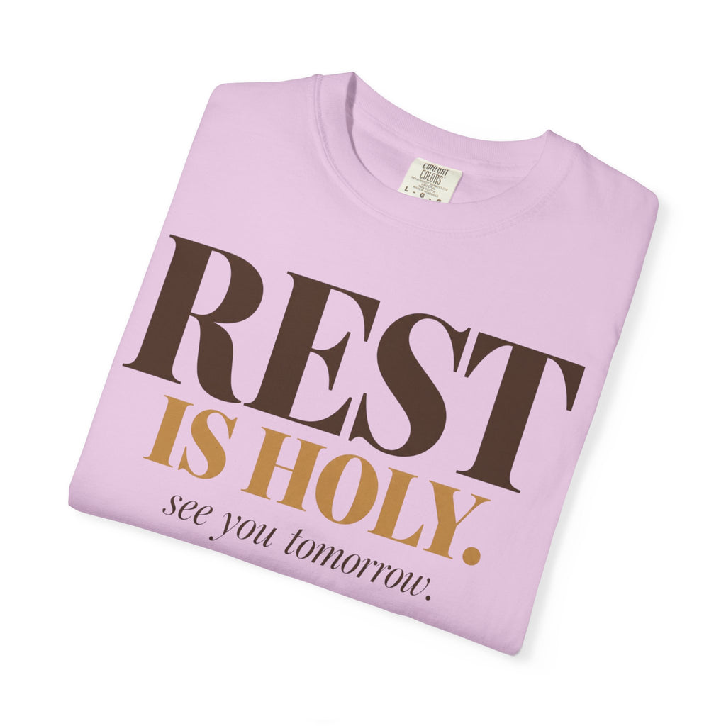 Rest is Holy T-shirt