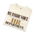 My inside voice - HR department T-shirt