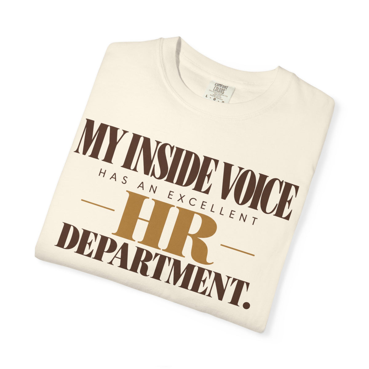 My inside voice - HR department T-shirt