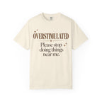Overstimulated T-shirt