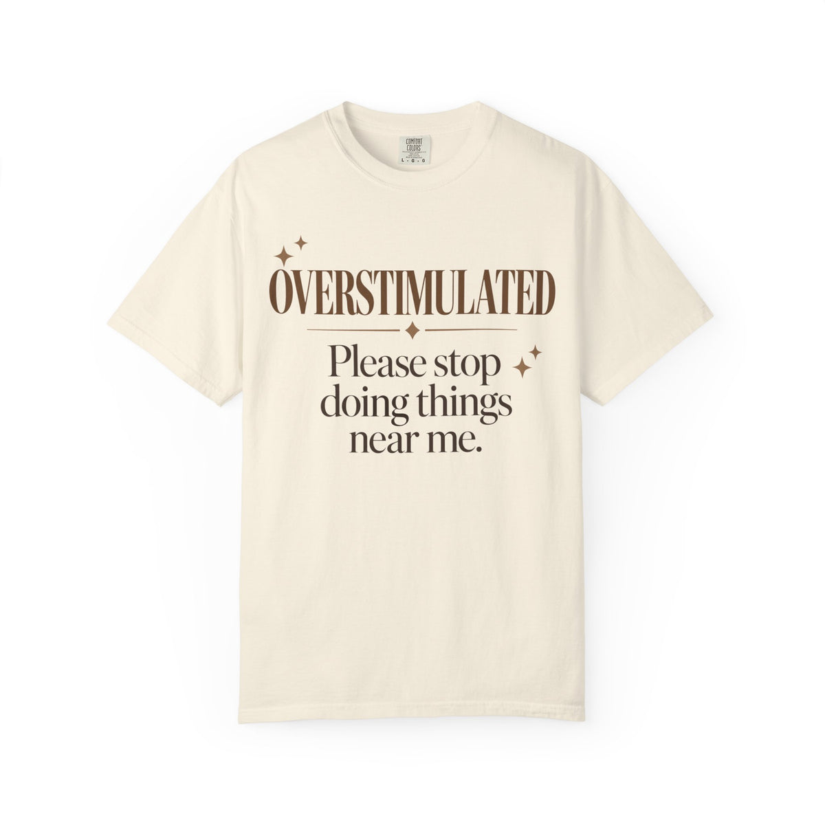 Overstimulated T-shirt