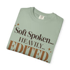 Soft spoken. Heavily Edited T-shirt