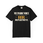 My inside voice has an excellent HR department T-shirt