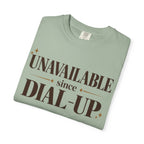 Unavailable since dial-up T-shirt