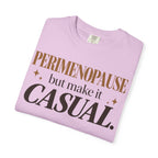 Perimenopause - but make it casual T-shirt
