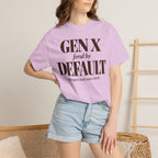 Gen X by default T-shirt