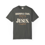 Hormonal chaos temporary.  Jesus constant T-Shirt
