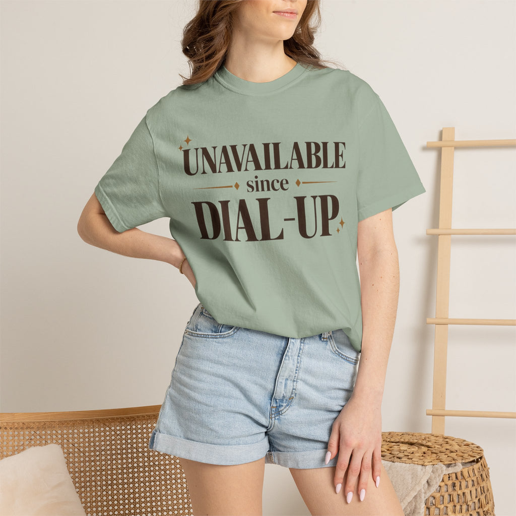 Unavailable since dial-up T-shirt