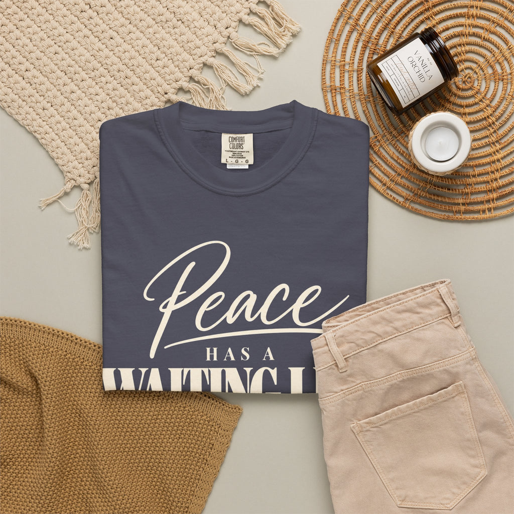Peace has a waiting list V2  T-shirt