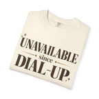 Unavailable since dial-up T-shirt