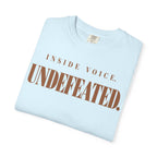 Inside voice. Undefeated T-shirt