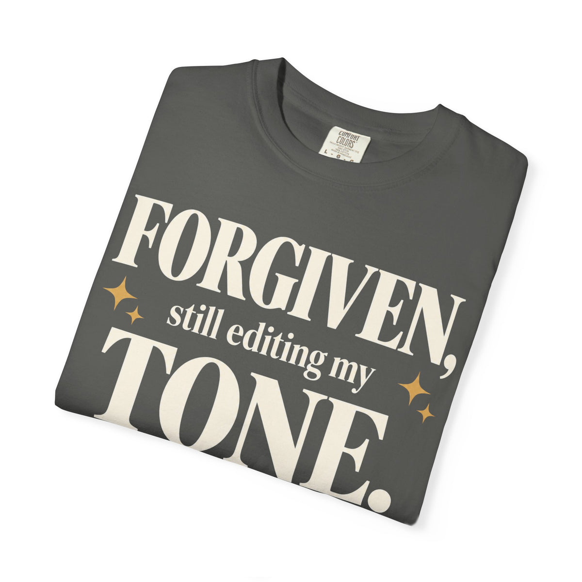 Forgiven. Still editing my tone T-shirt