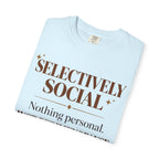 Selectively social T-shirt