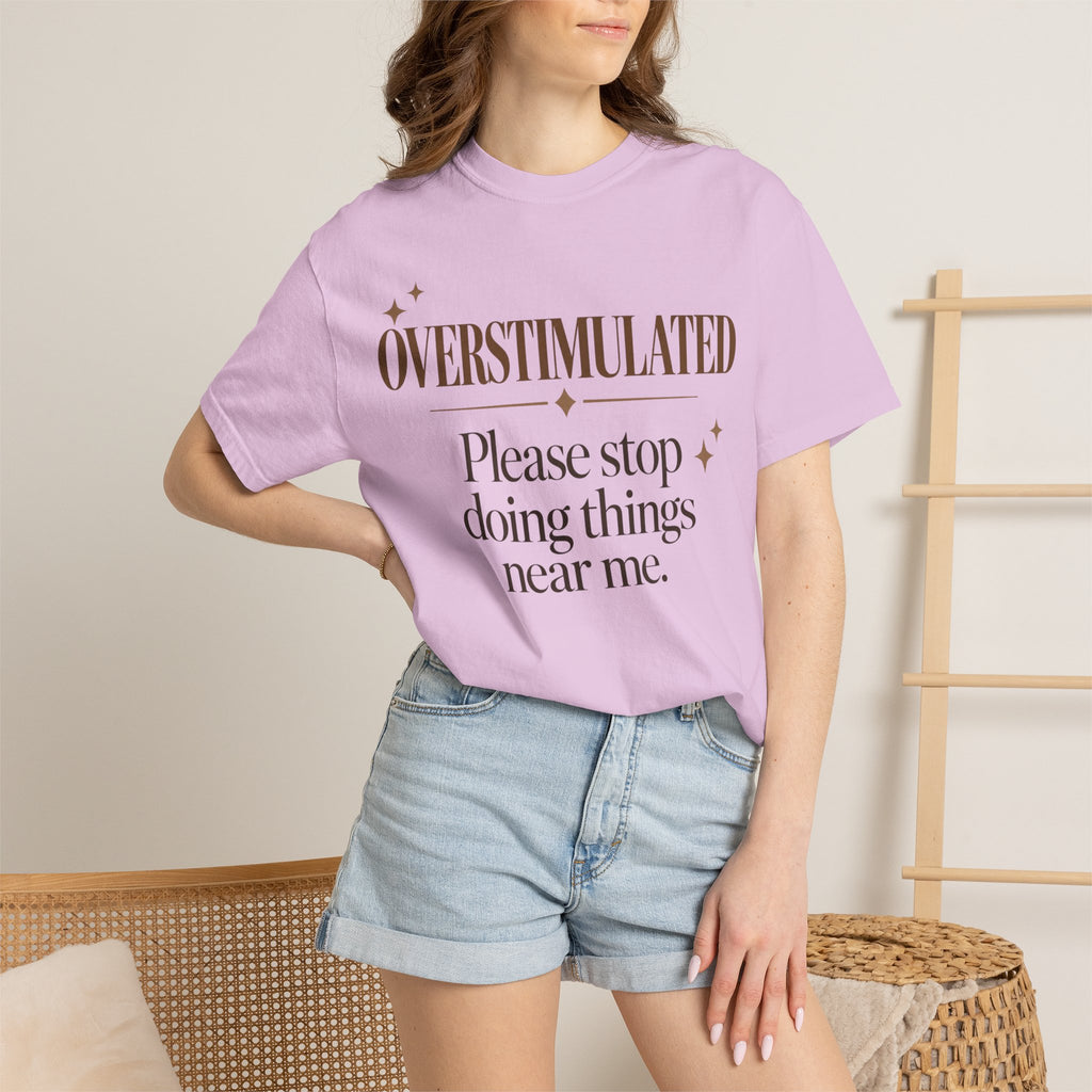 Overstimulated T-shirt