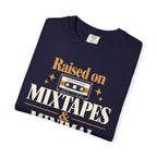 Raised on mixtapes and minimal supervision T-shirt