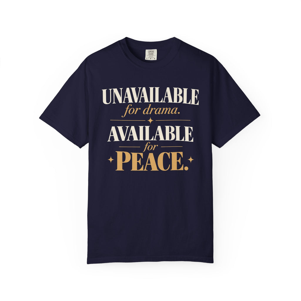 Unavailable for drama.  Available for peace T-shirt