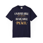 Unavailable for drama.  Available for peace T-shirt