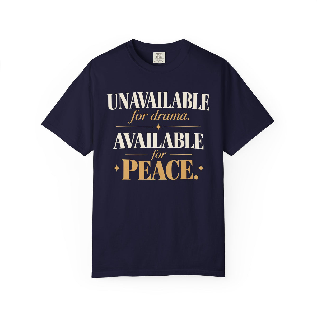 Unavailable for drama.  Available for peace T-shirt
