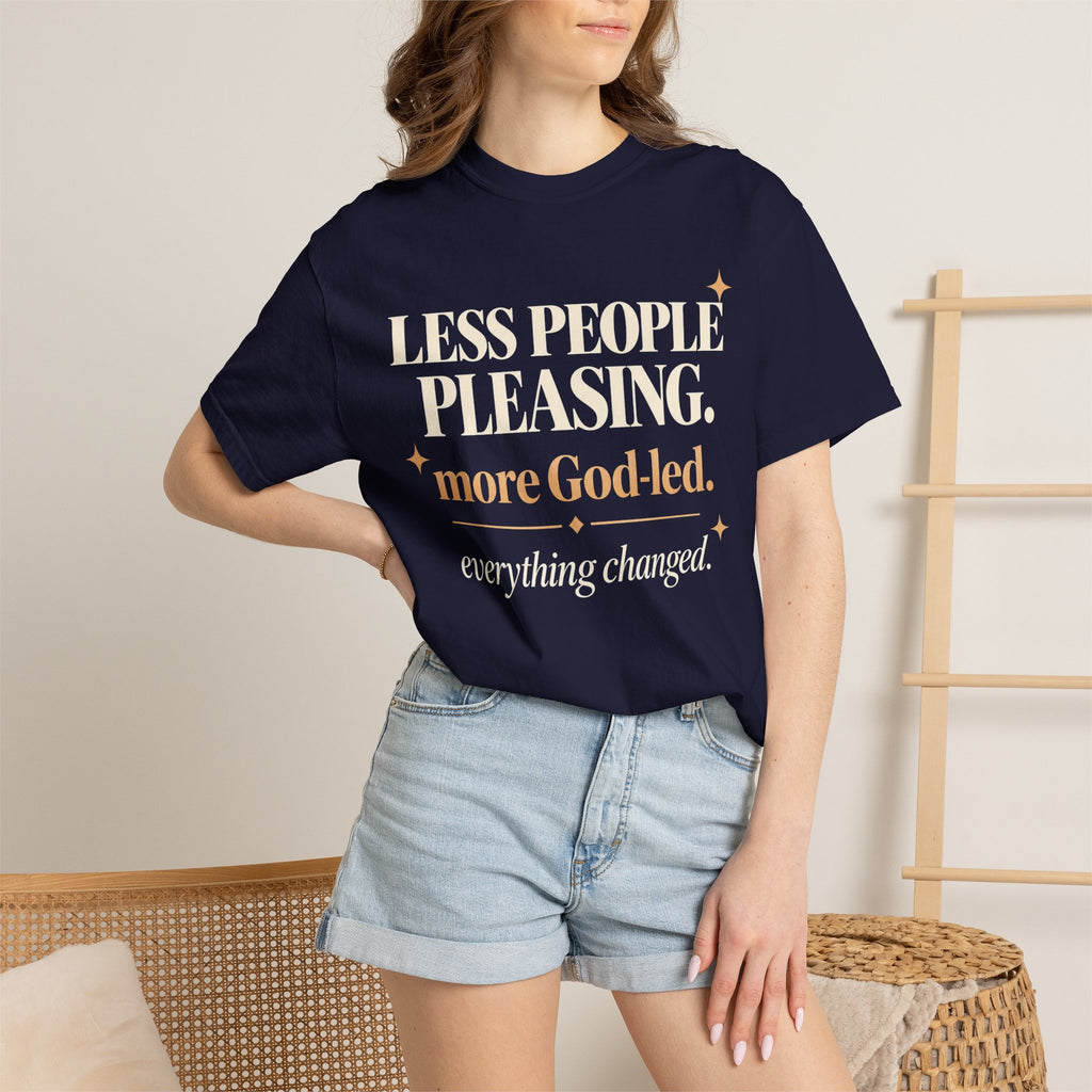 Less people pleasing - more God-led T-shirt