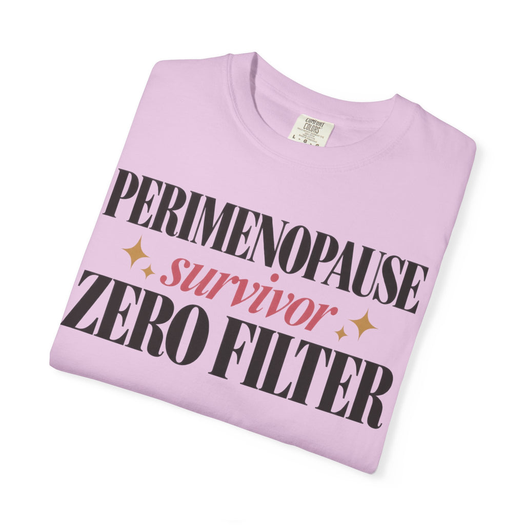 Perimenopause survivor - Zero filter T-shirt