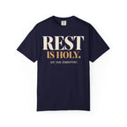 Rest is Holy T-shirt