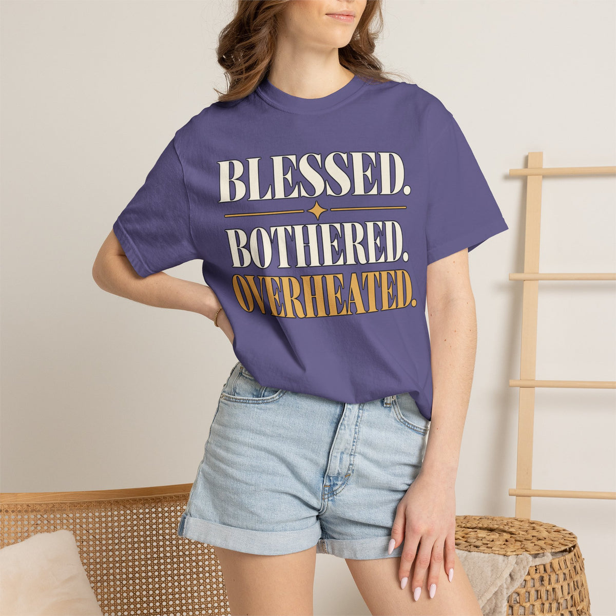Blessed.  Bothered.  Overheated. T-shirt