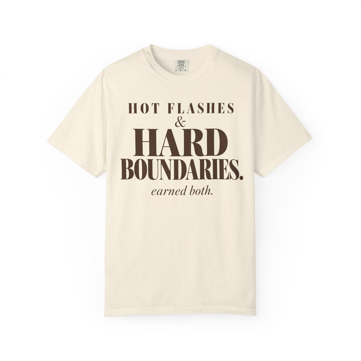 Hot flashes & Hard Boundaries T-shirt